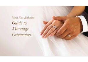 North East Registrars Guide to Marriage Ceremonies Your Wedding Is Going to Be One of the Most Exciting, Joyous and Significant Days