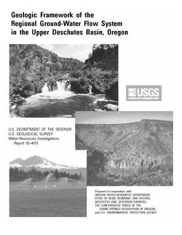 Geologic Framework of the Regional Ground-Water Flow System in the Upper Deschutes Basin, Oregon