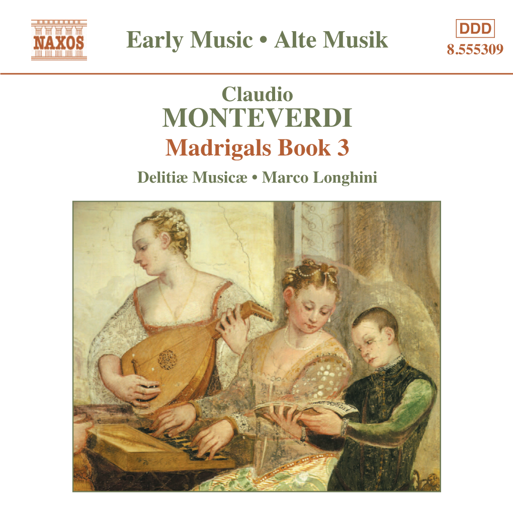 MONTEVERDI Madrigals Book 3 Delitiæ Musicæ • Marco Longhini