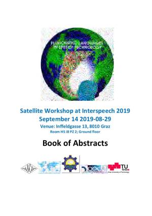 Book of Abstracts Dear Participants, It Is a Great Pleasure to Welcome You to the PLCL ASR Workshop at Graz University of Technology