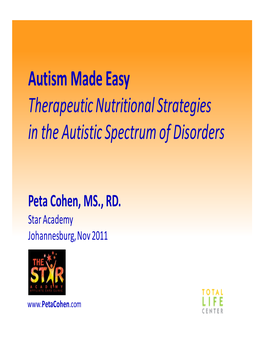 Autism Made Easy Therapeutic Nutritional Strategies in the Autistic Spectrum of Disorders