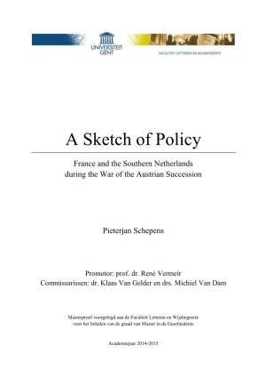 A Sketch of Policy