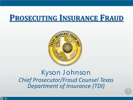 Chief Prosecutor/Fraud Counsel Texas Department of Insurance (TDI)