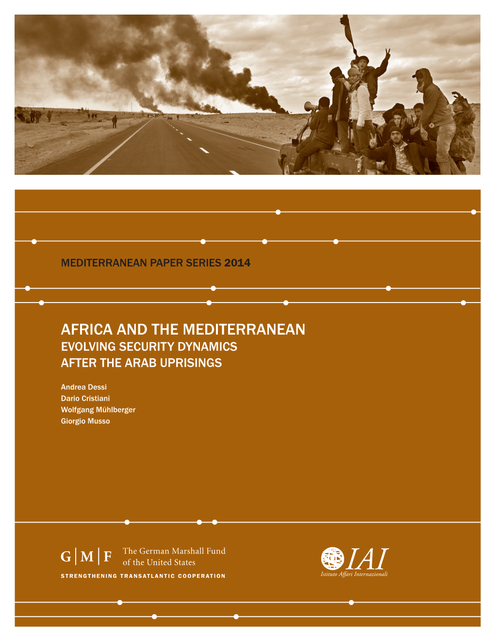Africa and the Mediterranean. Evolving Security Dynamics After the Arab Uprisings
