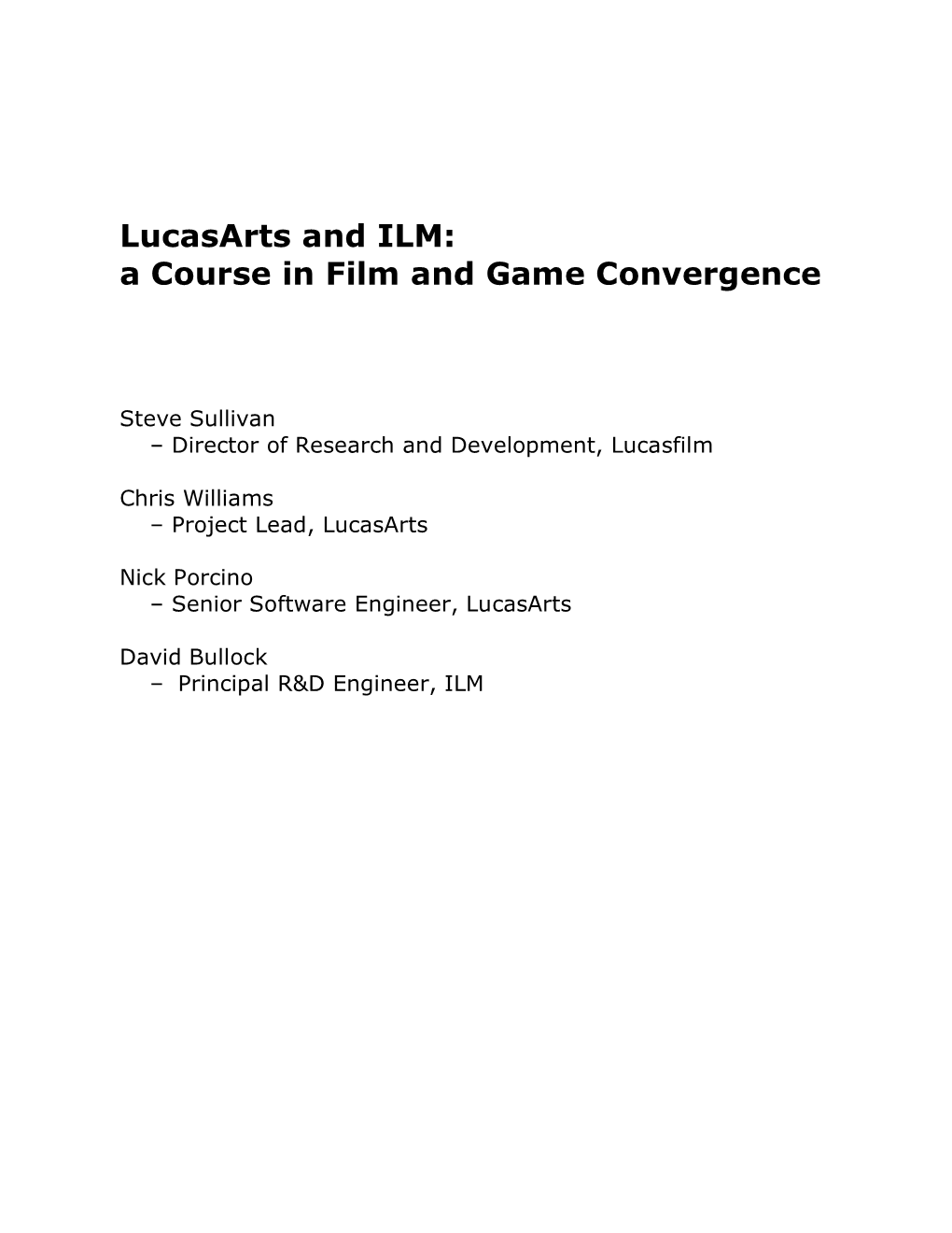 Lucasarts and ILM: a Course in Film and Game Convergence