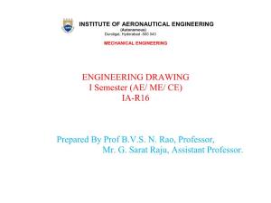 ENGINEERING DRAWING I Semester (AE/ ME/ CE) IA-R16