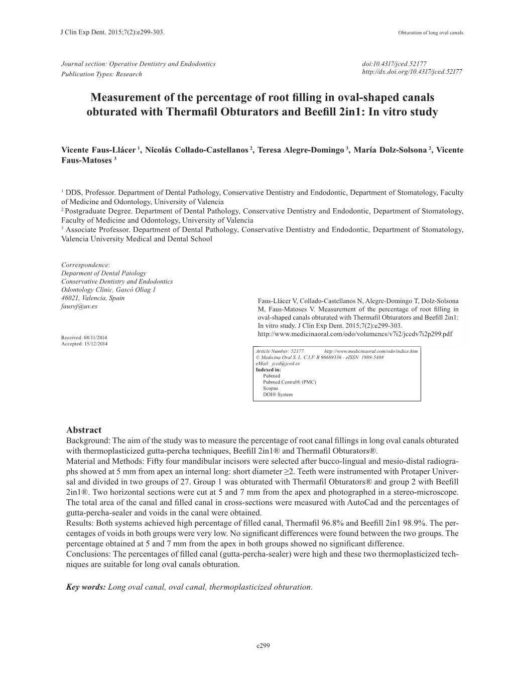 Measurement of the Percentage of Root Filling in Oval-Shaped Canals Obturated with Thermafil Obturators and Beefill 2In1: in Vitro Study