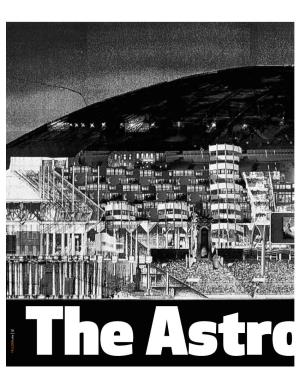 The Astrodome Contained Multitudes
