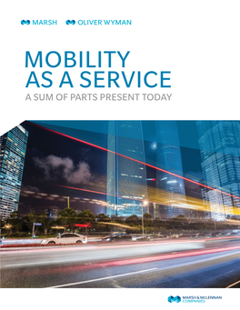 Mobility As a Service a Sum of Parts Present Today