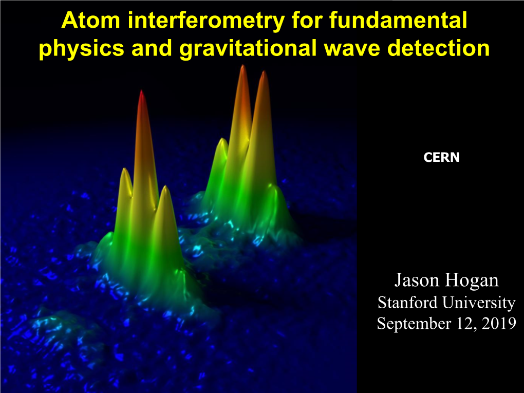 Atom Interferometry For Fundamental Physics And Gravitational Wave