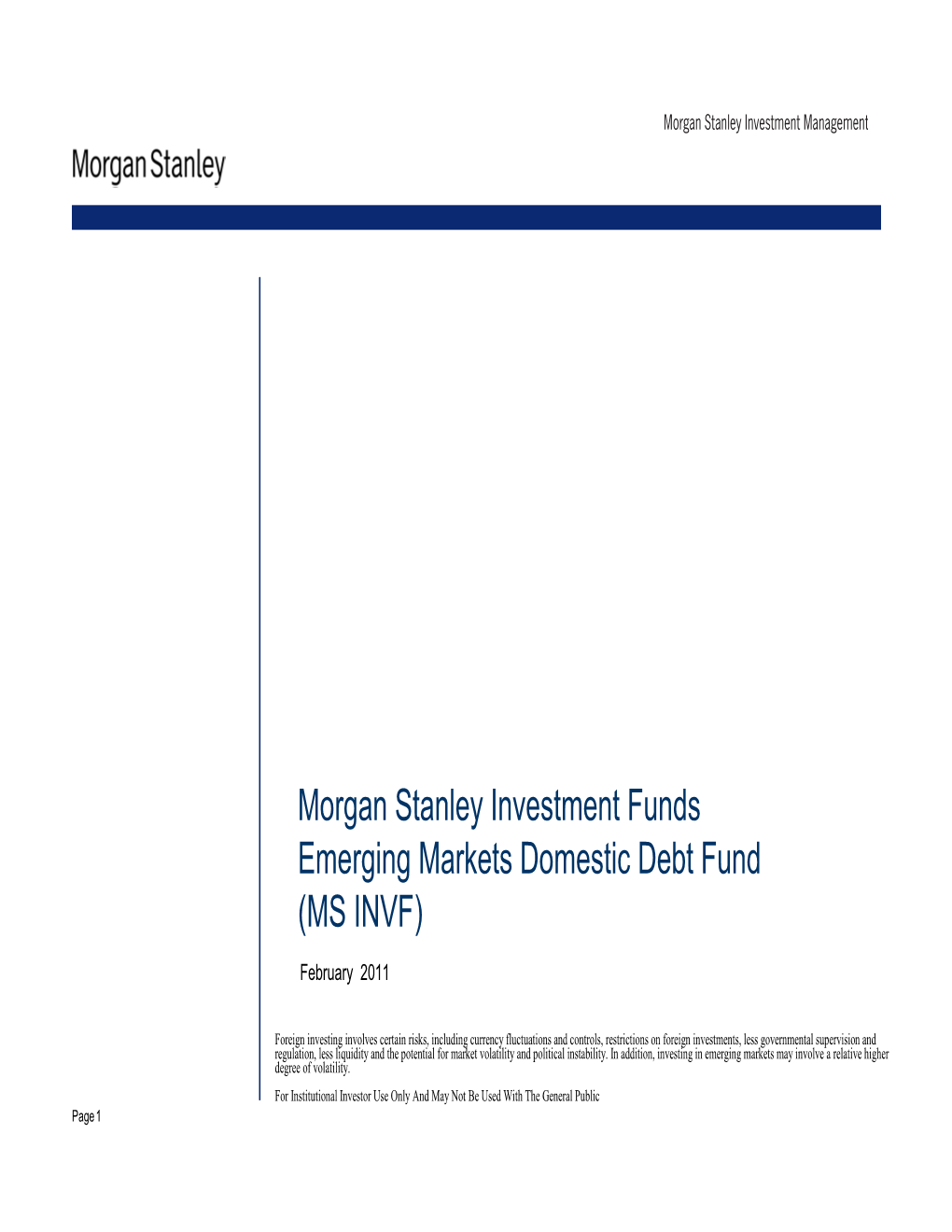 Morgan Stanley Investment Funds Emerging Markets Domestic Debt Fund (MS INVF)