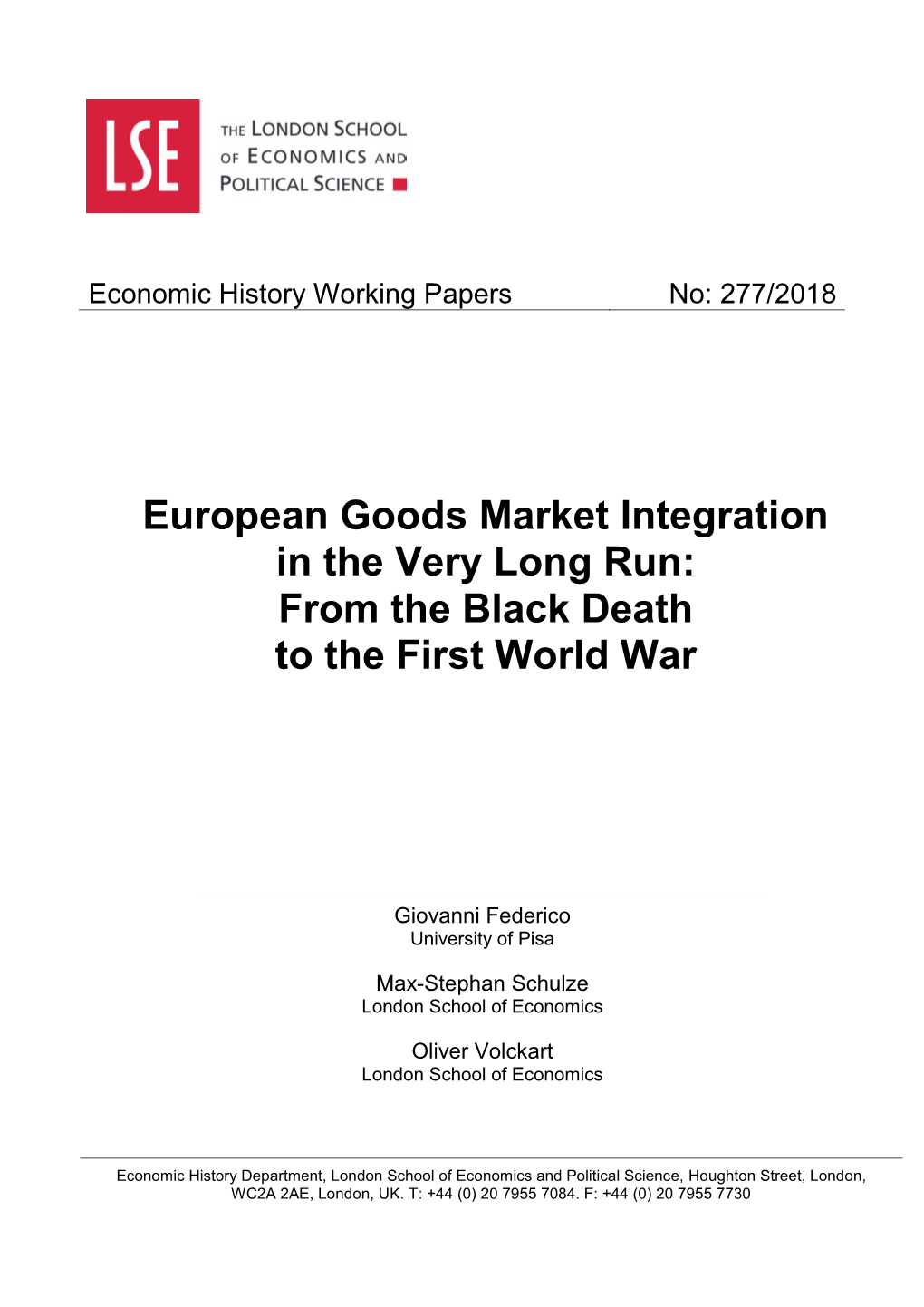 European Goods Market Integration in the Very Long Run: from the Black Death to the First World War1