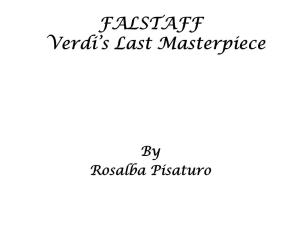 FALSTAFF Verdi's Last Masterpiece