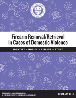 Firearms Removal/Retrieval in Cases of Domestic Violence