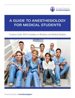 A Guide to Anesthesiology for Medical Students