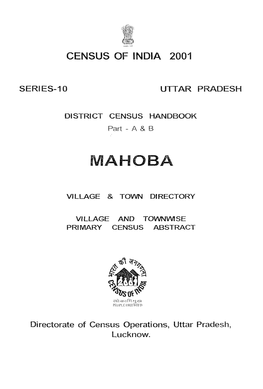 District Census Handbook, Mahoba, Part XII-A & B, Series-10, Uttar