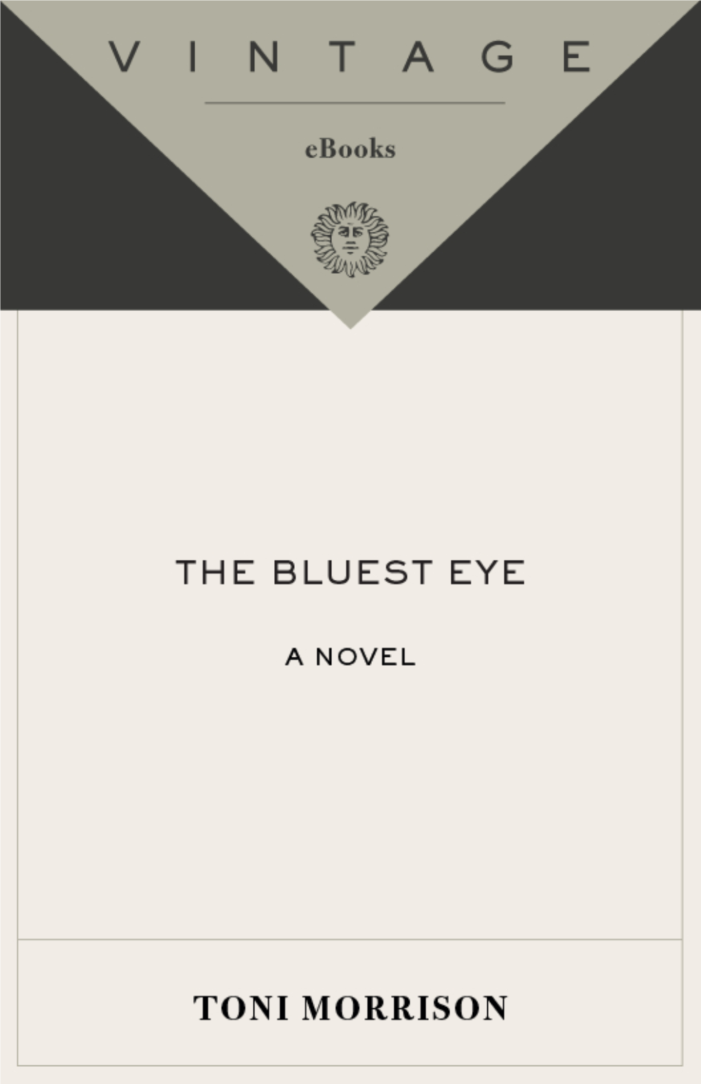 The Bluest Eye / by Toni Morrison