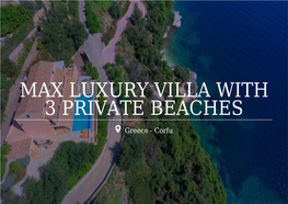 Max Luxury Villa with 3 Private Beaches