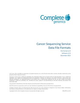 Cancer Sequencing Service Data File Formats File Format V2.4 Software V2.4 December 2012
