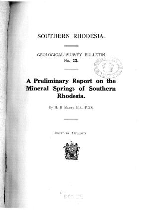 A Preliminary Report on the Mineral Springs of Southern Rhodesia