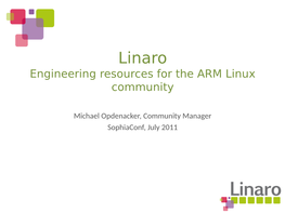 Linaro Engineering Resources for the ARM Linux Community