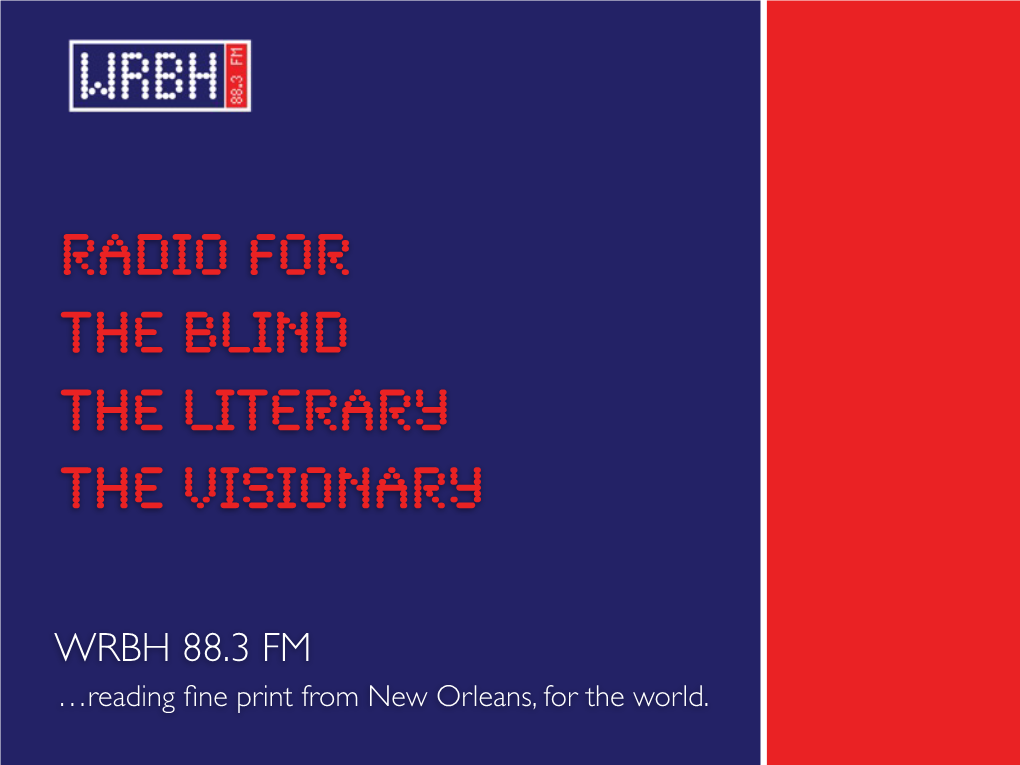 RADIO for the BLIND the Literary the Visionary
