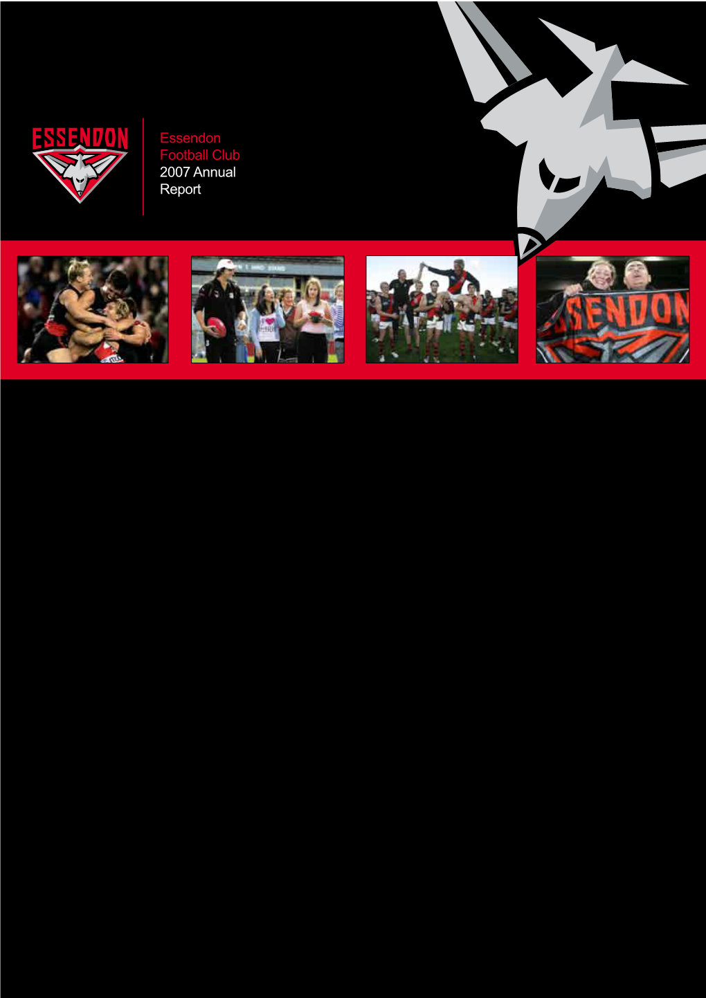 Essendon Football Club 2007 Annual Report Chairman’S Report