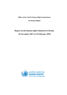 Report on the Human Rights Situation in Ukraine 16 November 2017 to 15