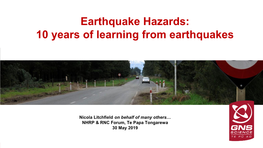 Earthquake Hazards: 10 Years of Learning from Earthquakes