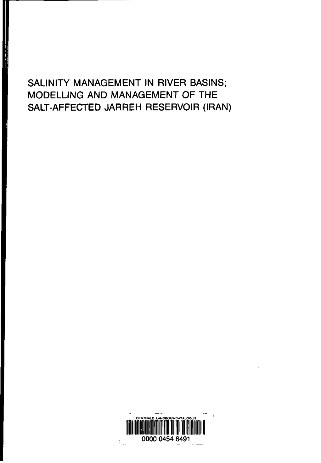 Modelling and Management of the Salt-Affected Jarreh Reservoir (Iran)