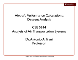 Aircraft Performance Calculations: Descent Analysis CEE 5614