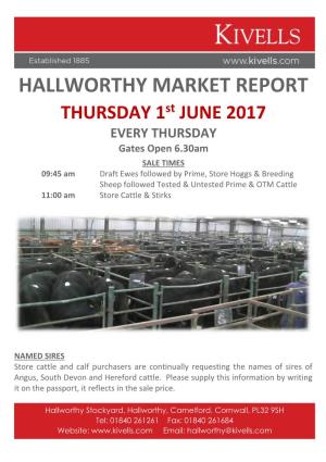 HALLWORTHY MARKET REPORT THURSDAY 1St JUNE 2017 EVERY THURSDAY Gates Open 6.30Am