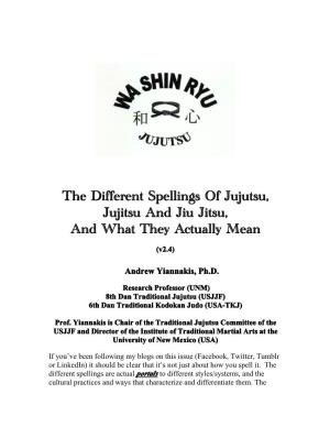 The Different Spellings of Jujutsu, Jujitsu and Jiu Jitsu, and What They Actually Mean (V2.4)