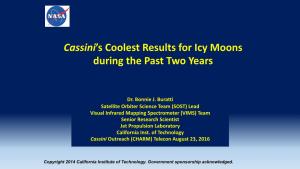 Cassini's Coolest Results for Icy Moons During the Past Two Years