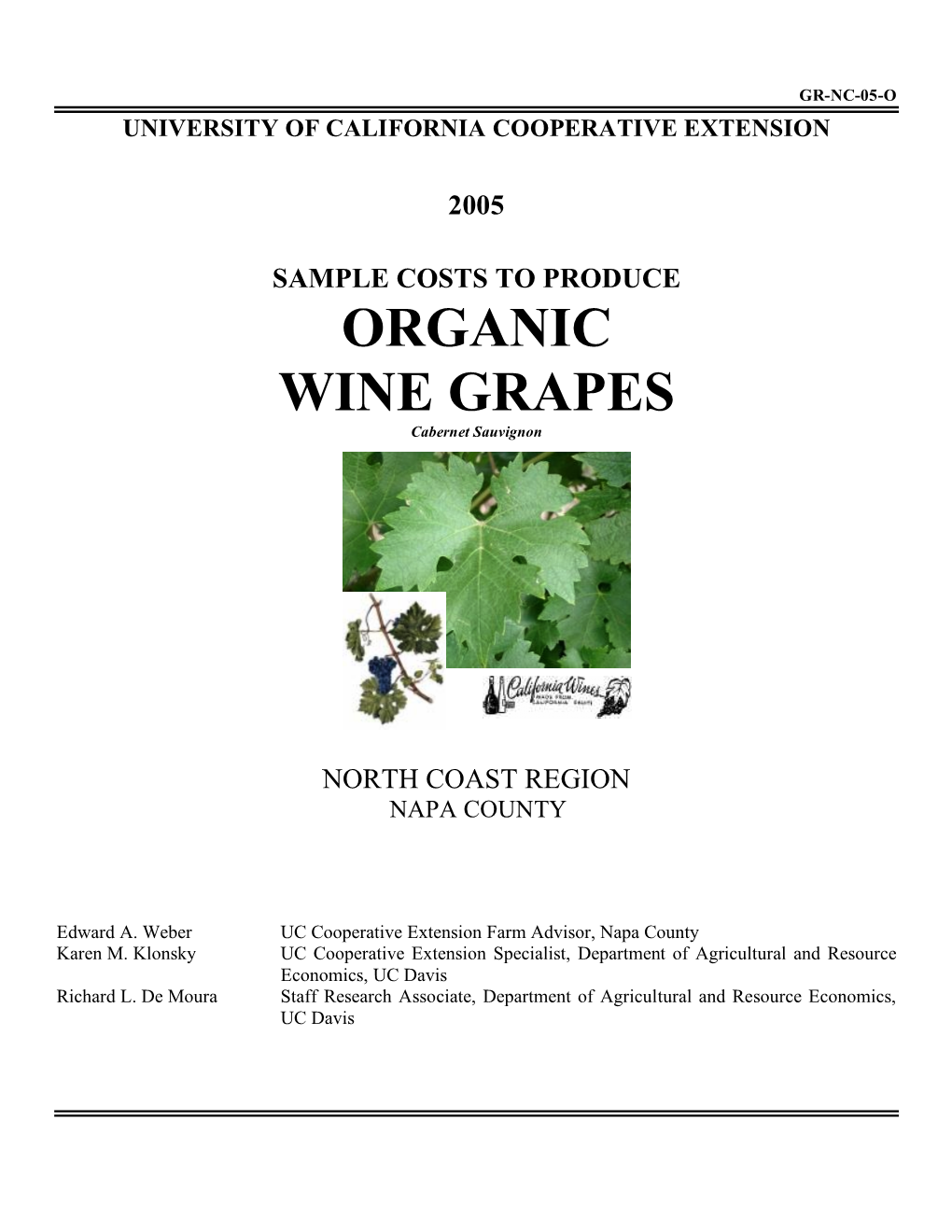 ORGANIC WINE GRAPES Cabernet Sauvignon NORTH COAST REGION – Napa County