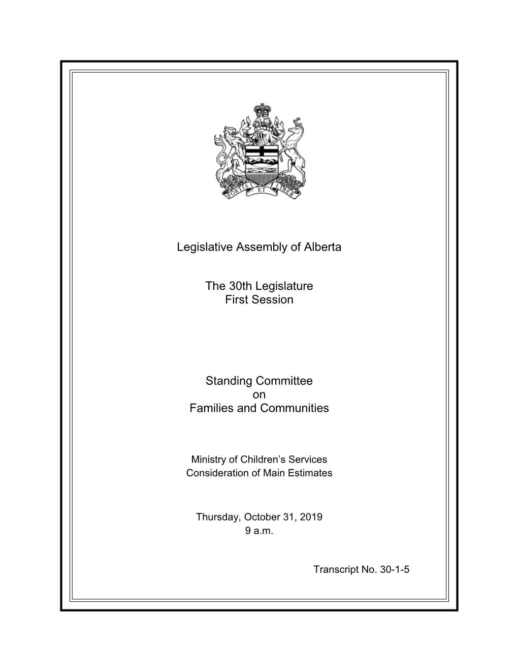 Legislative Assembly of Alberta the 30Th Legislature First Session