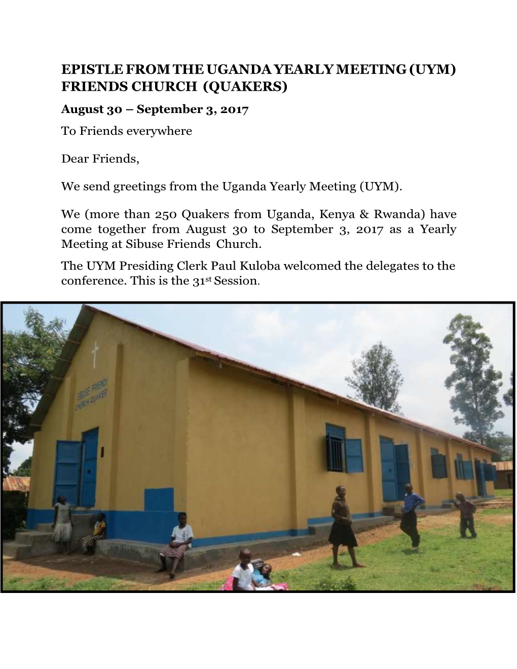 EPISTLE from the UGANDA YEARLY MEETING (UYM) FRIENDS CHURCH (QUAKERS) August 30 – September 3, 2017 to Friends Everywhere