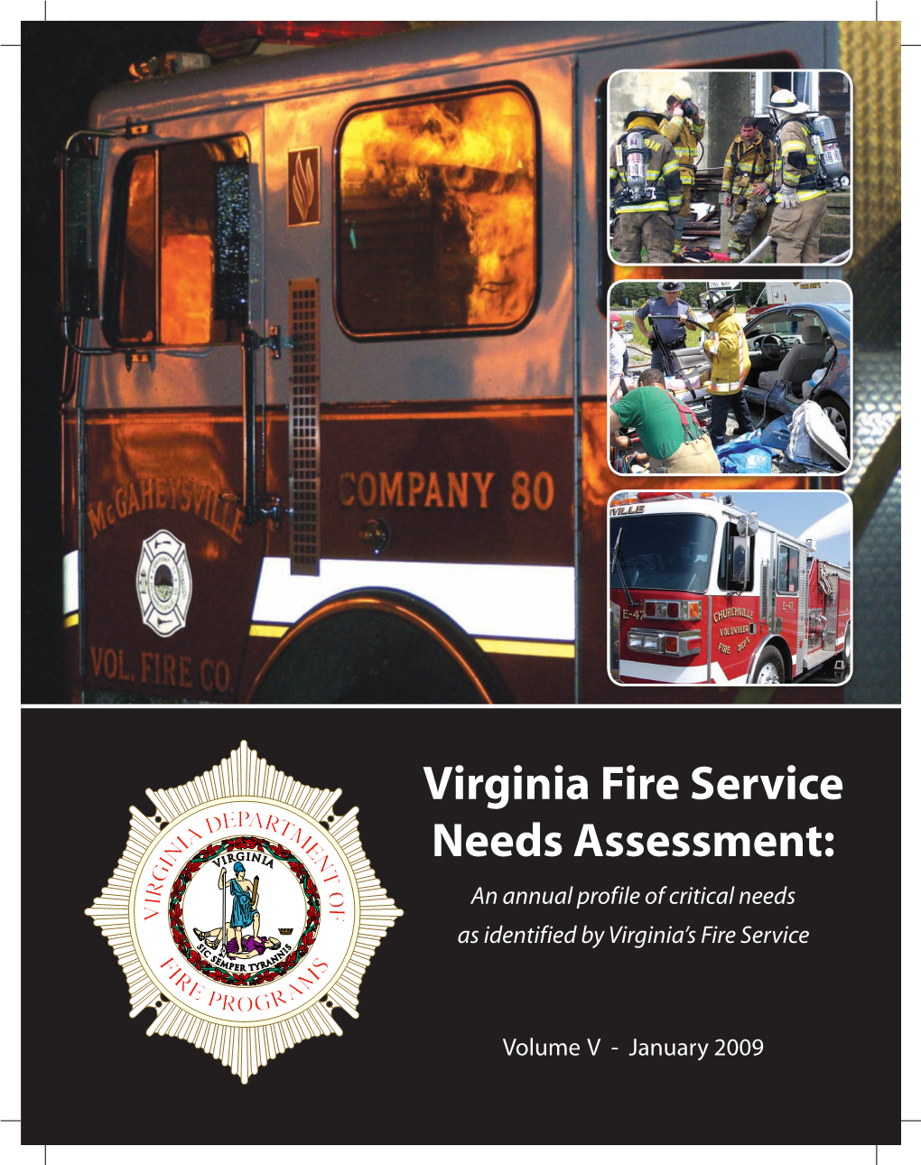 Virginia Fire Service Needs Assessment: an Annual Profile of Critical Needs As Identified by Virginia’S Fire Service