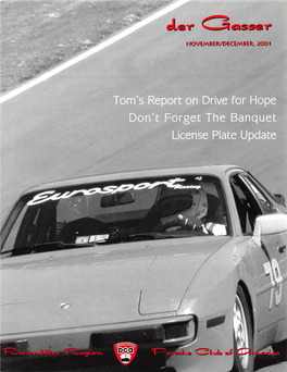 Tom's Report on Drive for Hope Don't Forget the Banquet License Plate Update HIGH PERFORMANCE