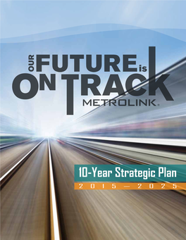 10-Year Strategic Plan 2015 Strategic Plan 2015—2025 Tables of Contents EXECUTIVE SUMMARY