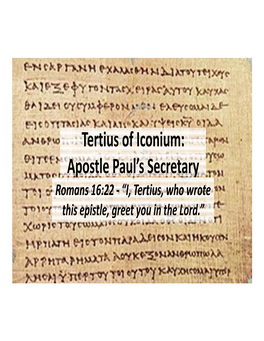 Tertius of Iconium: Apostle Paul's Secretary