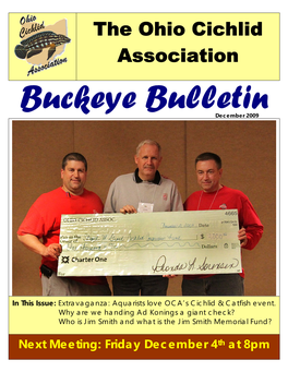 The Ohio Cichlid Associations Buckeye Bulletin Is Produced Monthly by the Ohio Cichlid Association