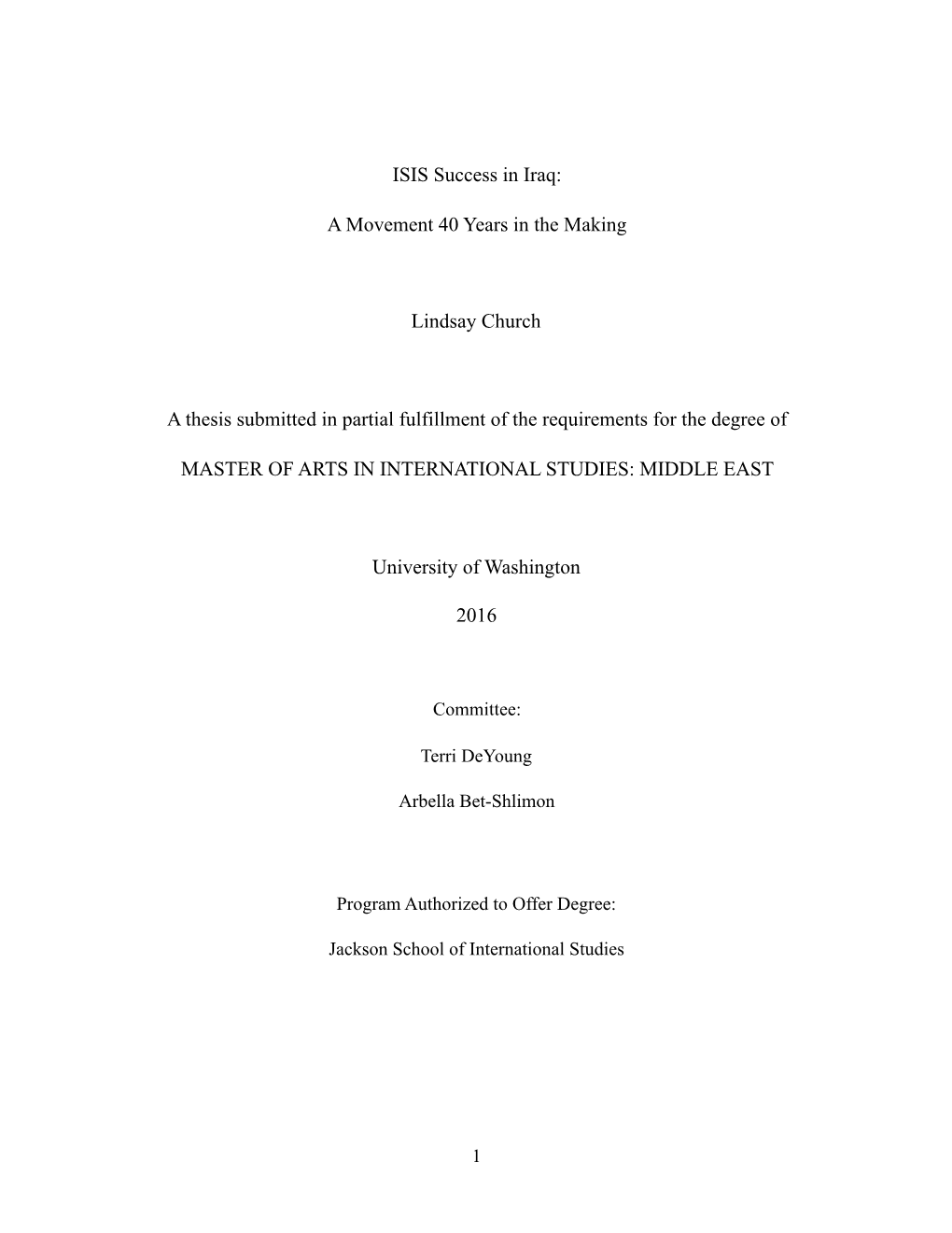 ISIS Success in Iraq: a Movement 40 Years in the Making Lindsay Church a Thesis Submitted in Partial Fulfillment of the Requirem