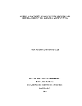 Analisis Y Adaptación Del Concierto De Aranjuez Para Guitarra Solista Y Dos Guitarras Acompañantes. John David Quijano Rodríg