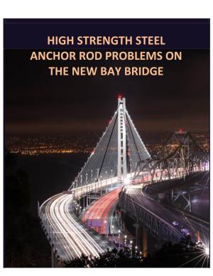 High Strength Steel Anchor Rod Problems on the New Bay Bridge