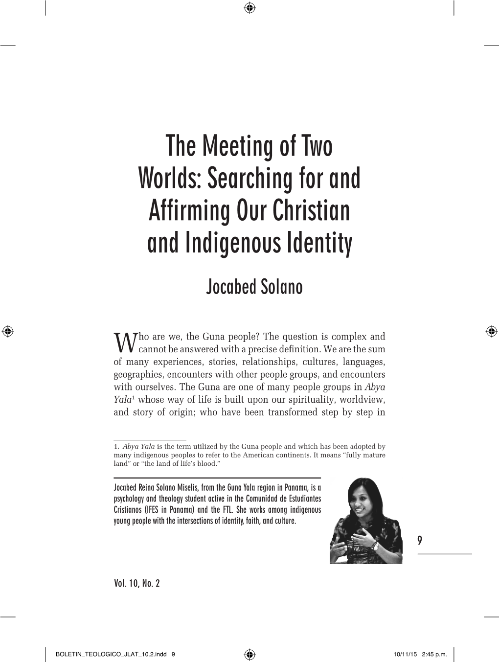 Searching for and Affirming Our Christian and Indigenous Identity Jocabed Solano