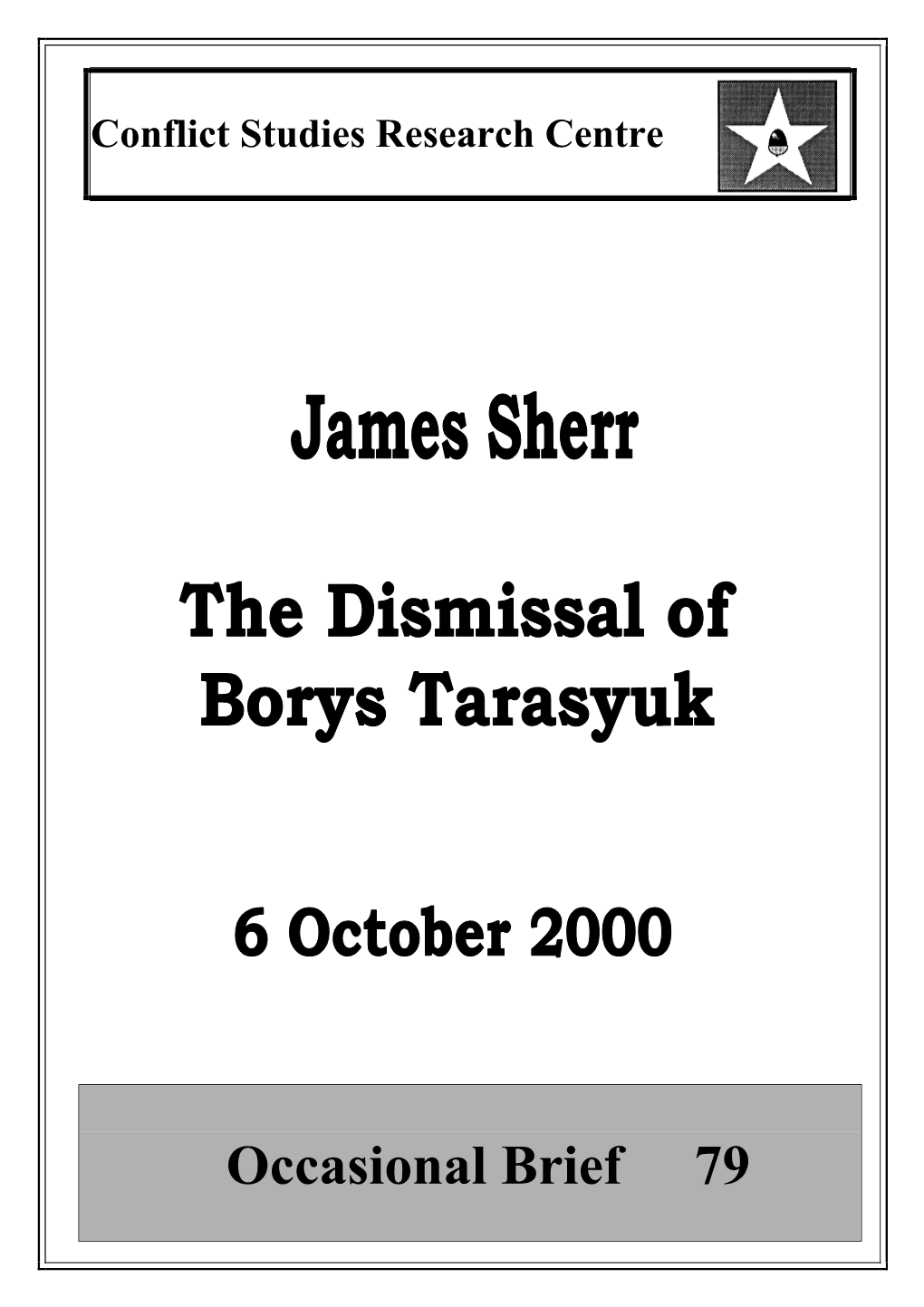 The Dismissal of Borys Tarasyuk