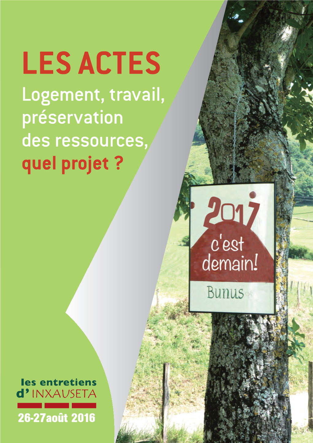 Logement, Travail, Préservation Des Ressources, Quel Projet ?