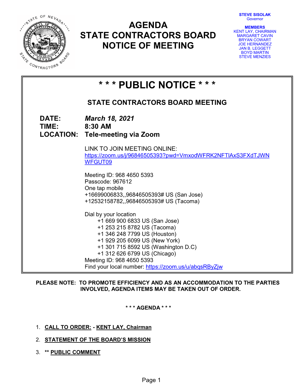 Agenda Members Kent Lay, Chairman Margaret Cavin State Contractors Board Bryan Cowart Joe Hernandez Notice of Meeting Jan B