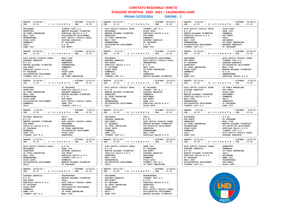 Comitato Regionale Veneto Stagione Sportiva 2020- 2021 – Calendario Gare Prima Categoria Girone: C